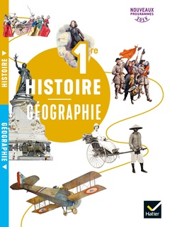 Couverture de l’ouvrage Histoire-Géographie 1re Ed. 2019 Livre de l'élève