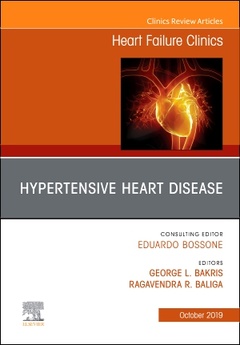 Couverture de l’ouvrage Hypertensive Heart Disease, An Issue of Heart Failure Clinics