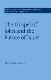 Couverture de l’ouvrage The Gospel of John and the Future of Israel