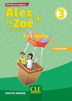 Cover of the book Alex et Zoé plus niveau 3 - 3 CD audio coll.