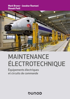 Couverture de l’ouvrage Maintenance électrotechnique - Equipements électriques et circuits de commande