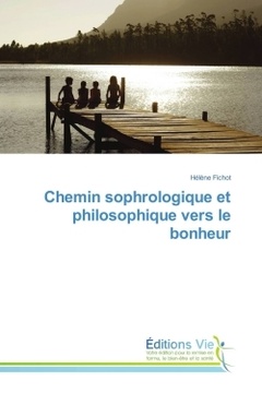 Cover of the book Chemin sophrologique et philosophique vers le bonheur