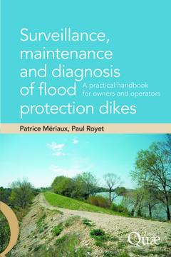 Couverture de l’ouvrage Surveillance, maintenance and diagnosis of flood protection dikes