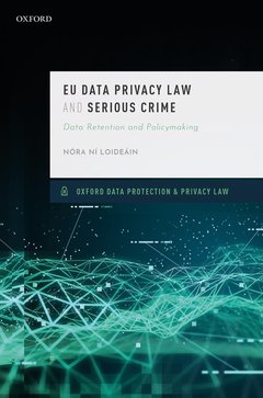 Couverture de l’ouvrage EU Data Privacy Law and Serious Crime