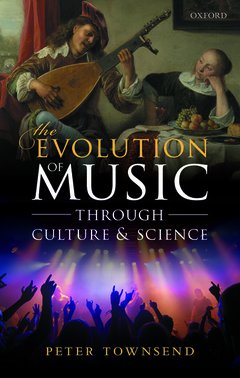 Couverture de l’ouvrage The Evolution of Music through Culture and Science