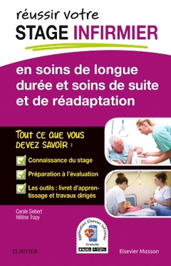 Couverture de l’ouvrage REUSSIR votre Stage infirmier en soins de longue durée et soins de suite et de réadaptation