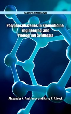 Cover of the book Polyphosphazenes in Biomedicine, Engineering, and Pioneering Synthesis