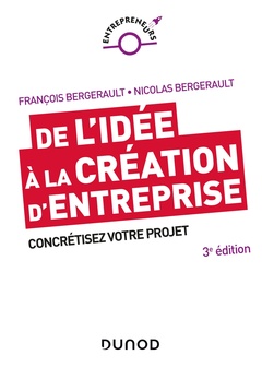 Couverture de l’ouvrage De l'idée à la création d'entreprise - 3e éd. - Concrétisez votre projet - Lauréat Prix DCF du Livre