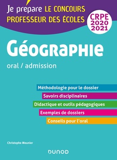 Couverture de l’ouvrage Géographie - Professeur des écoles - oral / admission - CRPE 2020-2021