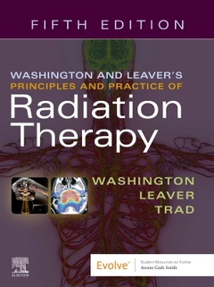 Couverture de l’ouvrage Washington & Leaver's Principles and Practice of Radiation Therapy