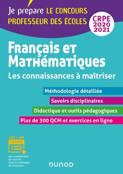 Couverture de l’ouvrage Français et Mathématiques - Les connaissances à maîtriser - CRPE 2020-2021