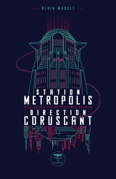 Couverture de l’ouvrage Station Métropolis Direction Coruscant