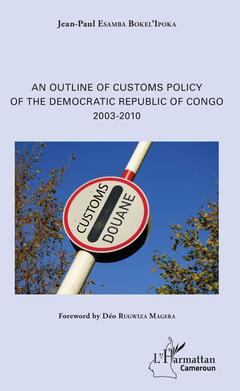 Couverture de l’ouvrage An Outline of Customs Policy of the Democratic Republic of Congo