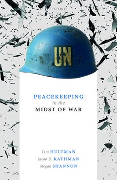 Couverture de l’ouvrage Peacekeeping in the Midst of War