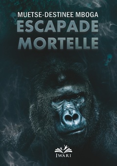Couverture de l’ouvrage Escapade Mortelle