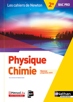 Couverture de l’ouvrage Physique-chimie 2e Bac Pro (Les cahiers de Newton) Livre + licence élève 2019