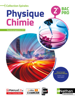 Couverture de l’ouvrage Physique-chimie 2ème Bac Pro (Manuel) (Spirales) Livre + Licence élève 2019
