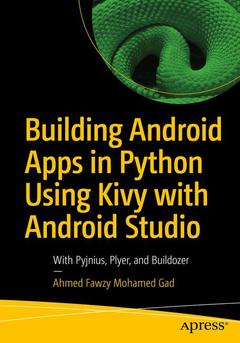 Couverture de l’ouvrage Building Android Apps in Python Using Kivy with Android Studio