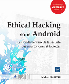 Couverture de l’ouvrage Android - Les fondamentaux de la sécurité des smartphones et tablettes