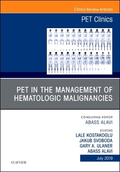 Couverture de l’ouvrage PET in the Management of Hematologic Malignancies, An Issue of PET Clinics