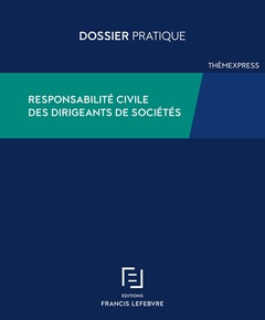 Cover of the book Responsabilité civile des dirigeants de sociétés