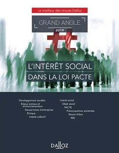 Couverture de l’ouvrage L'intérêt social dans la loi PACTE - Grand Angle 2019