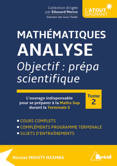Couverture de l’ouvrage Mathématiques - Analyse objectif : prépa scientifique (tome 2)