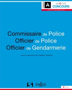 Couverture de l’ouvrage Commissaire de police, officier de police, officier de gendarmerie 8ed