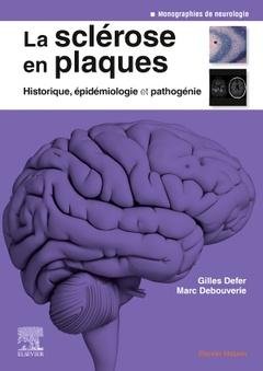 Couverture de l’ouvrage La sclérose en plaques - Historique, épidémiologie et pathogénie
