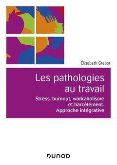 Cover of the book Les pathologies au travail