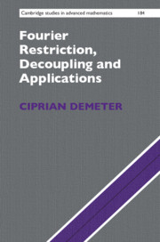 Couverture de l’ouvrage Fourier Restriction, Decoupling, and Applications