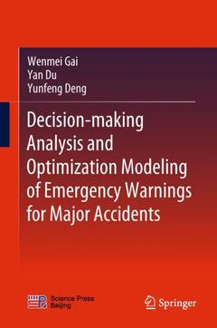 Couverture de l’ouvrage Decision-making Analysis and Optimization Modeling of Emergency Warnings for Major Accidents