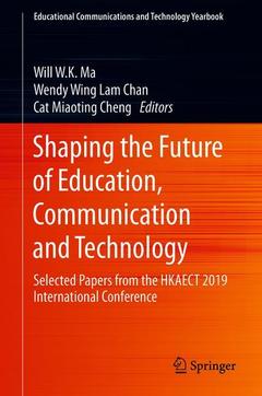 Couverture de l’ouvrage Shaping the Future of Education, Communication and Technology