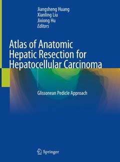 Couverture de l’ouvrage Atlas of Anatomic Hepatic Resection for Hepatocellular Carcinoma 