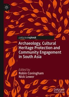 Couverture de l’ouvrage Archaeology, Cultural Heritage Protection and Community Engagement in South Asia