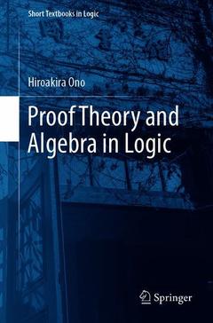 Couverture de l’ouvrage Proof Theory and Algebra in Logic