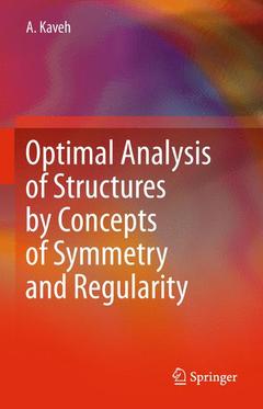 Couverture de l’ouvrage Optimal Analysis of Structures by Concepts of Symmetry and Regularity