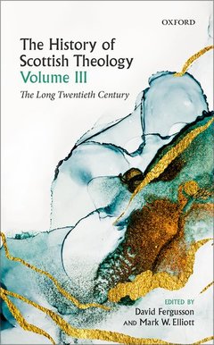 Couverture de l’ouvrage The History of Scottish Theology, Volume III