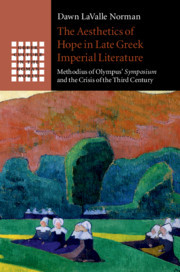 Couverture de l’ouvrage The Aesthetics of Hope in Late Greek Imperial Literature