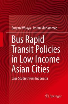 Couverture de l’ouvrage Moving the Masses: Bus-Rapid Transit (BRT) Policies in Low Income Asian Cities