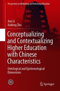 Couverture de l’ouvrage Conceptualizing and Contextualizing Higher Education with Chinese Characteristics