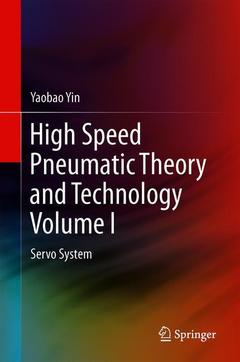 Couverture de l’ouvrage High Speed Pneumatic Theory and Technology Volume I