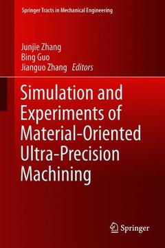 Couverture de l’ouvrage Simulation and Experiments of Material-Oriented Ultra-Precision Machining