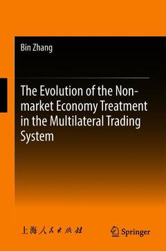Cover of the book The Evolution of the Non-market Economy Treatment in the Multilateral Trading System