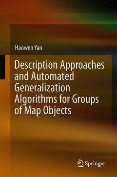 Couverture de l’ouvrage Description Approaches and Automated Generalization Algorithms for Groups of Map Objects