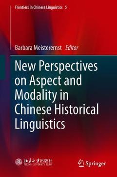 Couverture de l’ouvrage New Perspectives on Aspect and Modality in Chinese Historical Linguistics