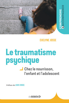 Couverture de l’ouvrage Le traumatisme psychique chez l'enfant