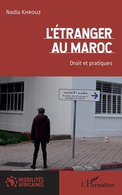 Couverture de l’ouvrage L'étranger au Maroc