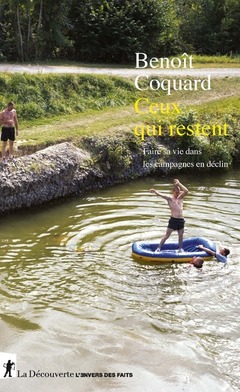 Cover of the book Ceux qui restent - Faire sa vie dans les campagnes en déclin