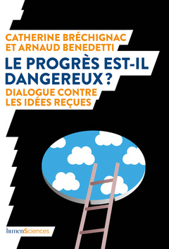 Cover of the book Le progrès est-il dangereux ?